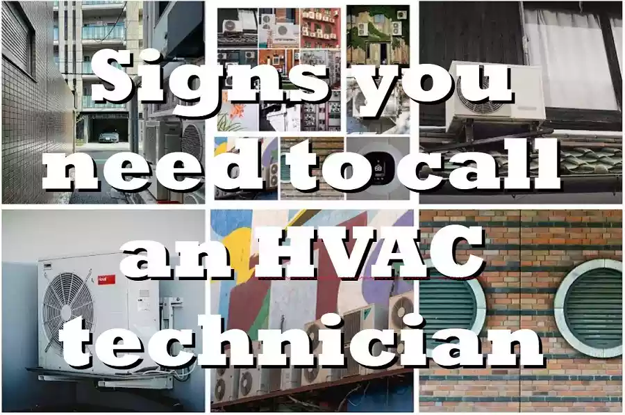 Signs you need to call an HVAC technician